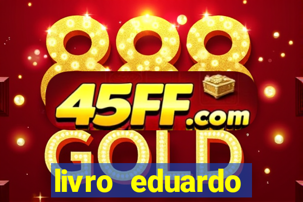 livro eduardo fortuna mercado financeiro